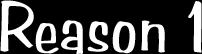 Reason1.gif